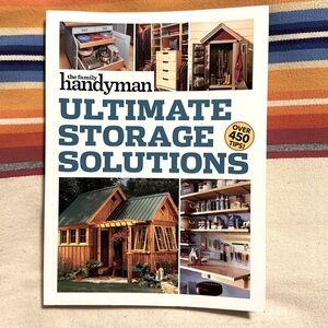 The Family Handyman Ultimate Storage Solutions